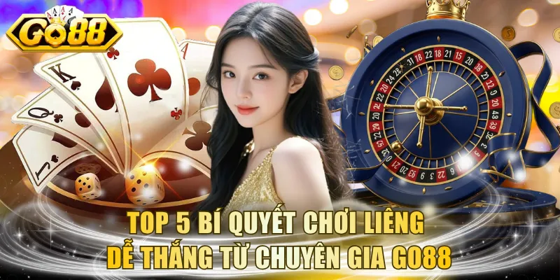 Bí Quyết Chơi Liêng Dễ Thắng
