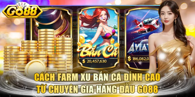 Cách Farm Xu Bắn Cá