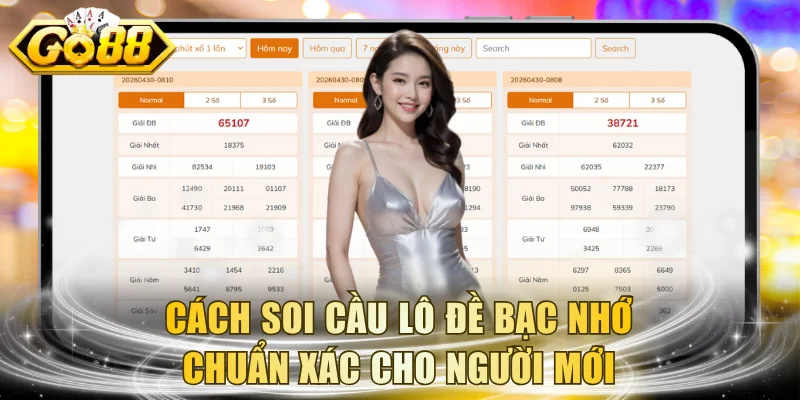 Cách soi cầu lô đề bạc nhớ chuẩn xác cho người mới