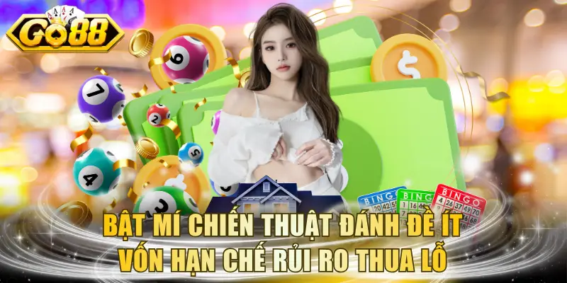 Chiến Thuật Đánh Đề Ít Vốn