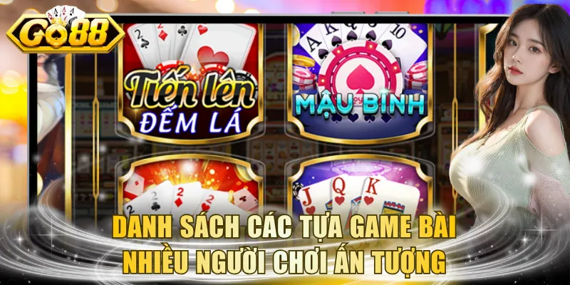 Danh sách các tựa game bài nhiều người chơi ấn tượng