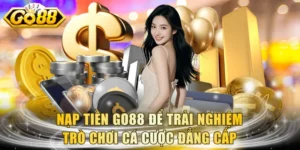 Nạp Tiền GO88