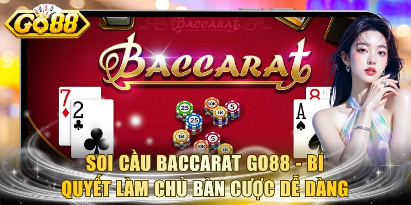 Soi Cầu Baccarat