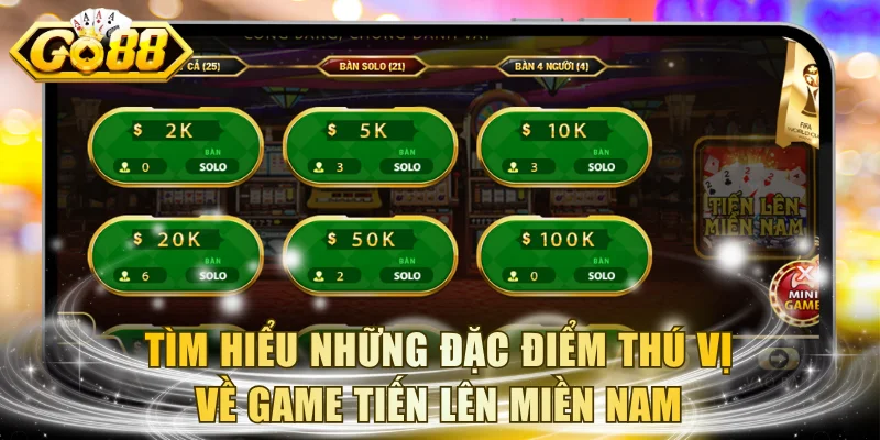 Tìm hiểu những đặc điểm thú vị về game tiến lên miền Nam